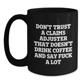 Funny Claims Adjuster Gifts for Men, Unique Black Coffee Mug with 'Don't Trust...' - Main